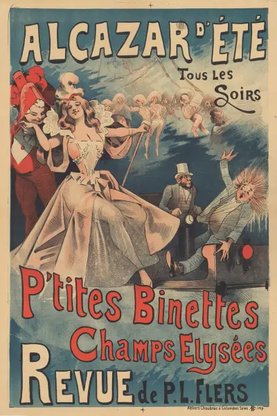 Alcazar d Eté, tous les soirs. P’tites binettes Champs Elysées. Revue de P.L. Flers av Alfred Choubrac