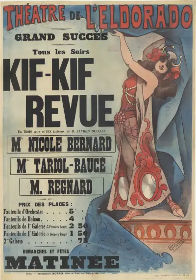 Théatre de l’Eldorado. Kif-Kif revue, en 3 actes et 10 tableaux de M. Alfred Delila. Mlle Nicole Bernard, Mme Tariol-Baucé, M. Regnard av Alfred Choubrac