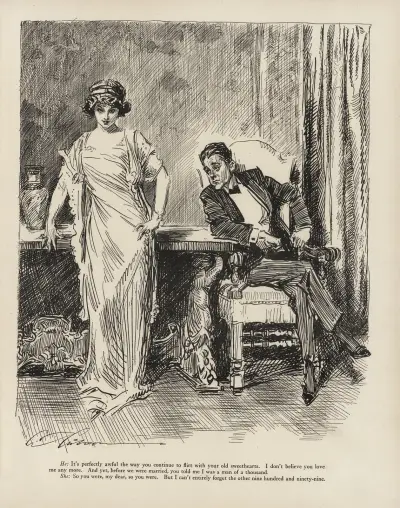 He; Det är alldeles förfärligt hur du fortsätter flirta med dina gamla kärlekar. av Charles Dana Gibson