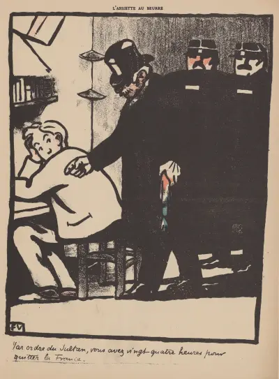 Par ordre du Sultan, vous avez vingt-quatre heures pour quitter la France av Félix Vallotton