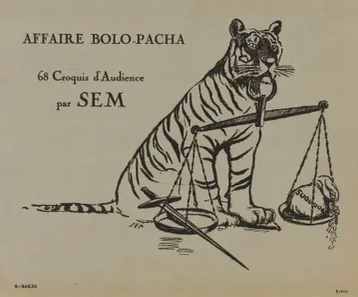 Affaire Bolo-Pacha ; 68 Croquis d’Audience par SEM [couverture] av Georges Goursat (Sem)