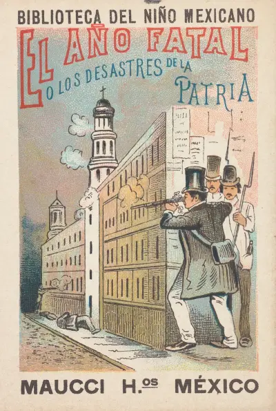 Biblioteca Del Niño Mexicano. El Año Fatal ó Los Desastres de la Patria av José Guadalupe Posada