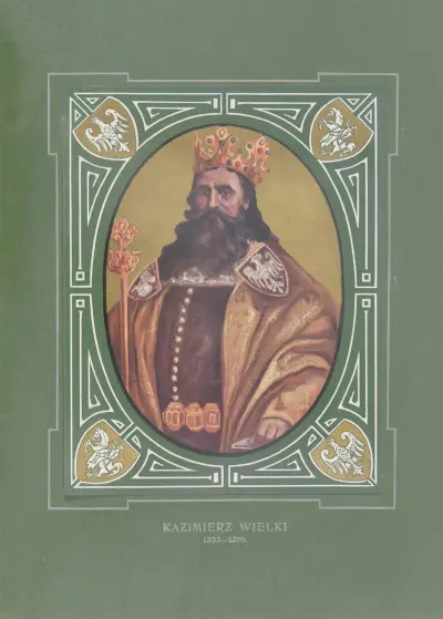 Kazimierz Wielki (1333-1370) von Jan Matejko