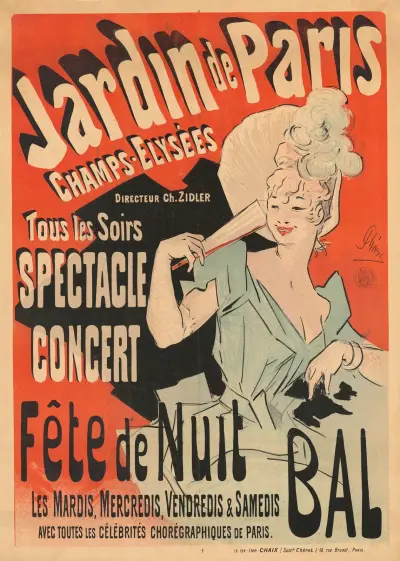 Champs-Elysées. Jardin de Paris. Directeur Ch. Zidler. Tous les soirs spectacle concert, fête de nuit, bal av Jules Chéret