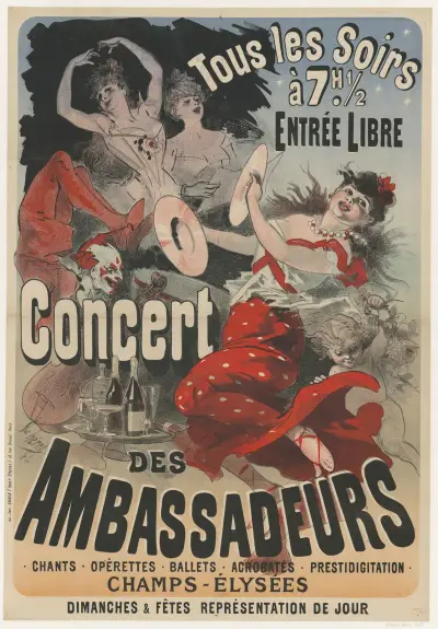 Concert Des Ambassadeurs. Tous les soirs à 7h1,2 entrée libre. Chants, opérettes, ballets, acrobates, prestidigitation av Jules Chéret