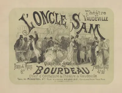 Théâtre du Vaudeville. L’Oncle Sam. Quadrille américain par Bordeau, chef dorchestre du Théâtre du Vaudeville av Jules Chéret