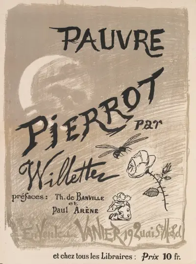 PAUVRE PIERROT par Willette préfaces Th. de BANVILLE et Paul ARENE En Vente chez VANIER 19 Quai St Michel et ch av Adolphe Léon Willette