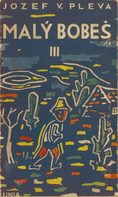 Jozef V. Pleva; Malý Bobeš. III. diel von Mikuláš Galanda