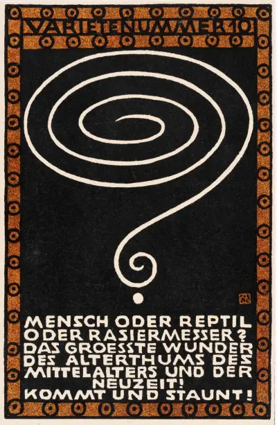 Nr. 98: ‘Varieténummer 10: Mensch oder Reptil oder Rasiermesser: Das groesste Wunder des Alterthums des Mittelalters und der Neuzeit! Kommt und staunt!’ av Moriz Jung