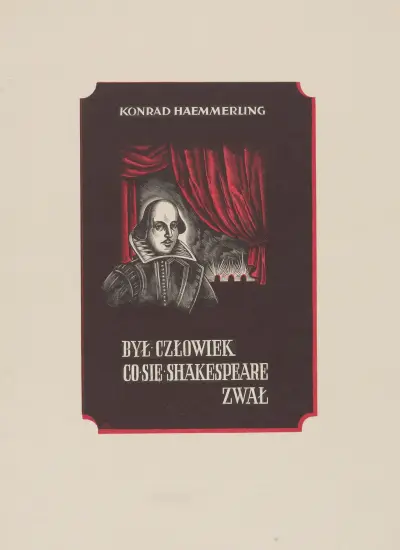Okładka książki Był człowiek, co się Shakespeare zwał Konrada Haemmerlinga, 1939 – nr 2 av Stanisław Ostoja-Chrostowski