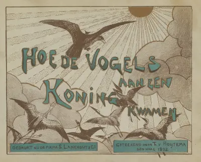 Omslag voor de serie ‘Hoe de vogels aan een koning kwamen’ av Theo van Hoytema