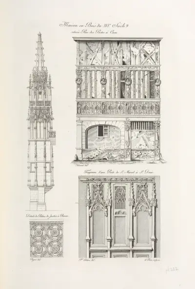 Maison en bois du XVIe. siècle située rue des postes à Caen. Détails du palais de justice à Rouen av Nicolas Xavier Willemin