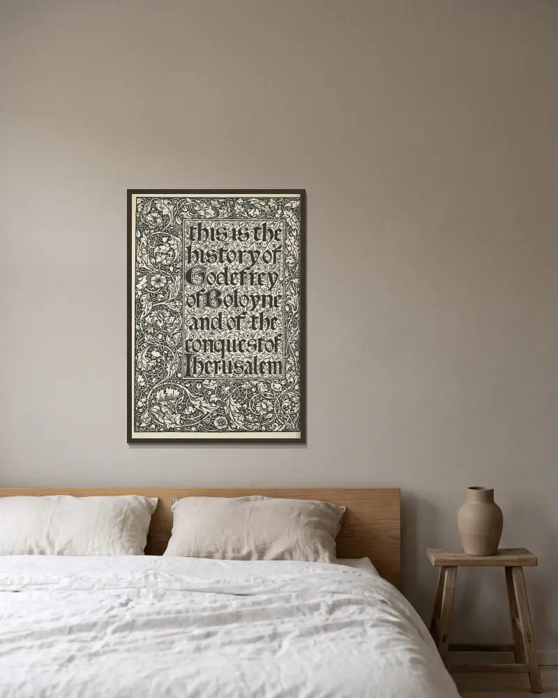 This is the history of Godfrey of Boloyne and of the conquest of Jerusalem – Titlepage av Sir Edward Coley Burne-Jones inramad på en vägg