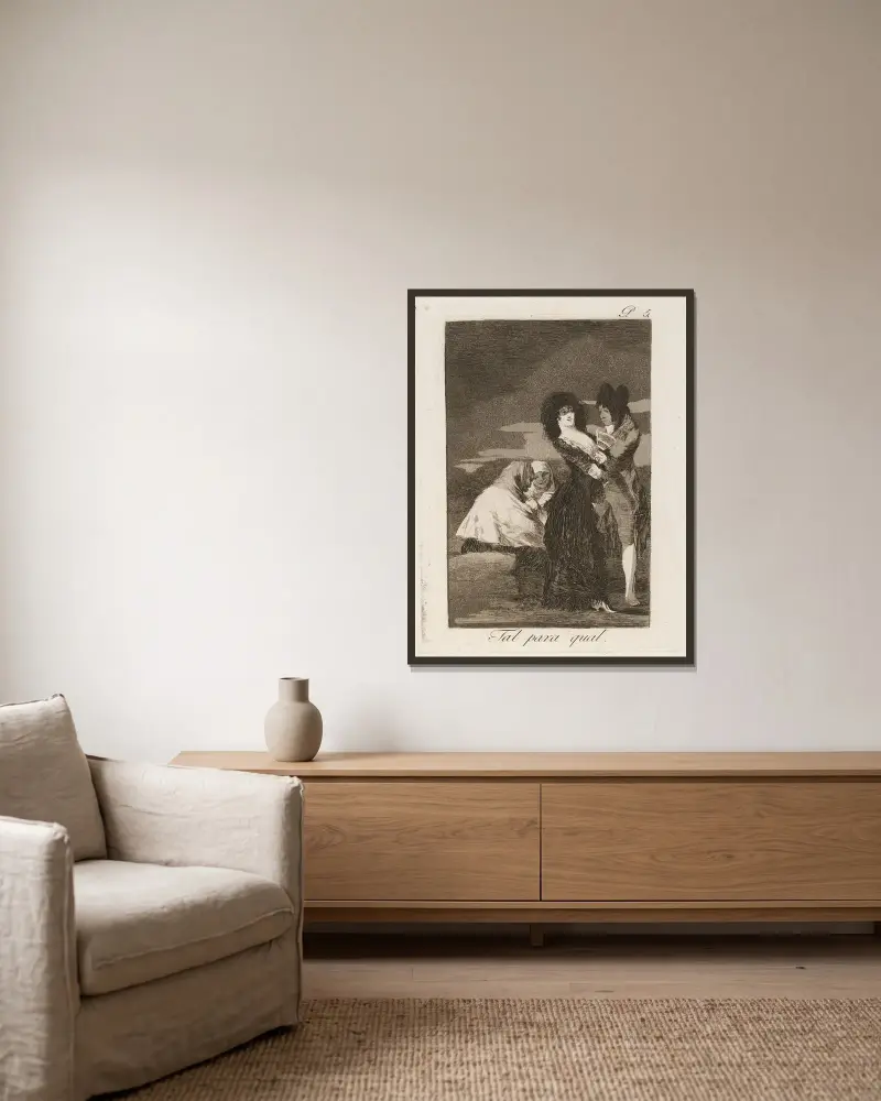 Tal para qual (Zwei von einer Sorte) von Francisco de Goya gerahmt an einer Wand