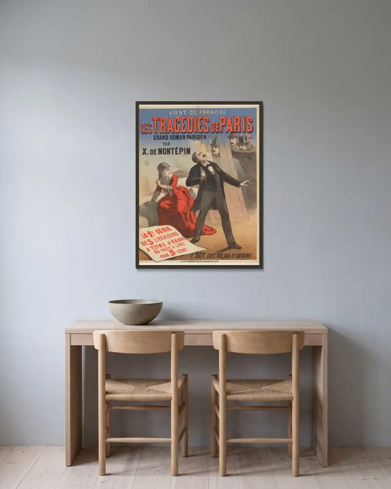 Les Tragédies de Paris, grand roman parisien, par X. de Montépin av Edward Ancourt inramad på en vägg