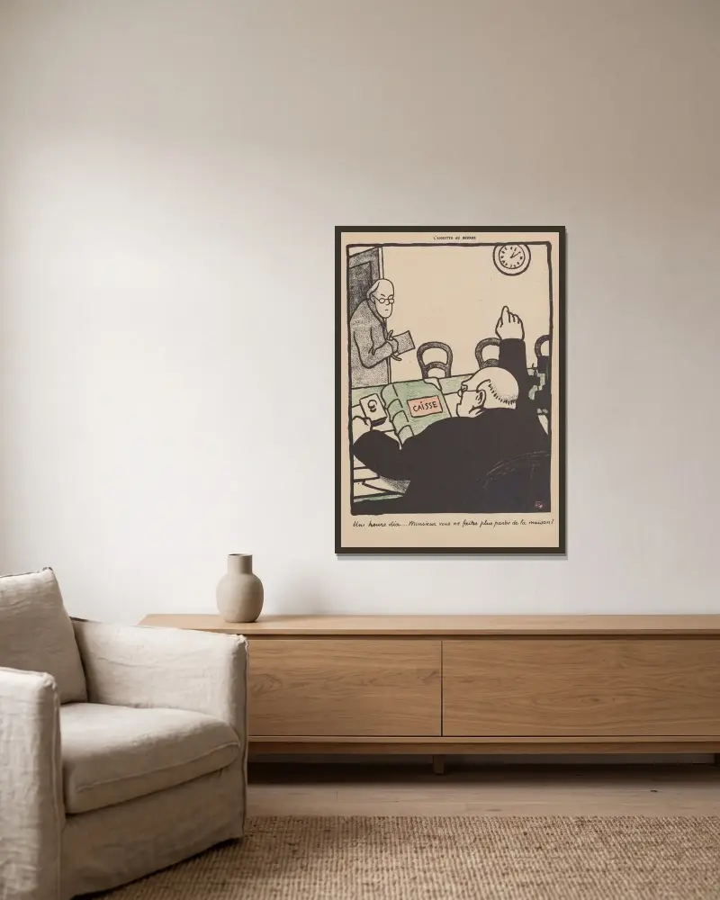Une heure dix… Monsieur vous ne faites plus partie de la maison! av Félix Vallotton inramad på en vägg