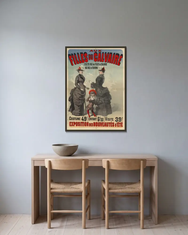 Aux filles du calvaire. Kostüm 49 f, Kind 6 f 90, Besuch 39 f. Sommerneuheiten-Ausstellung von Jules Chéret gerahmt an einer Wand