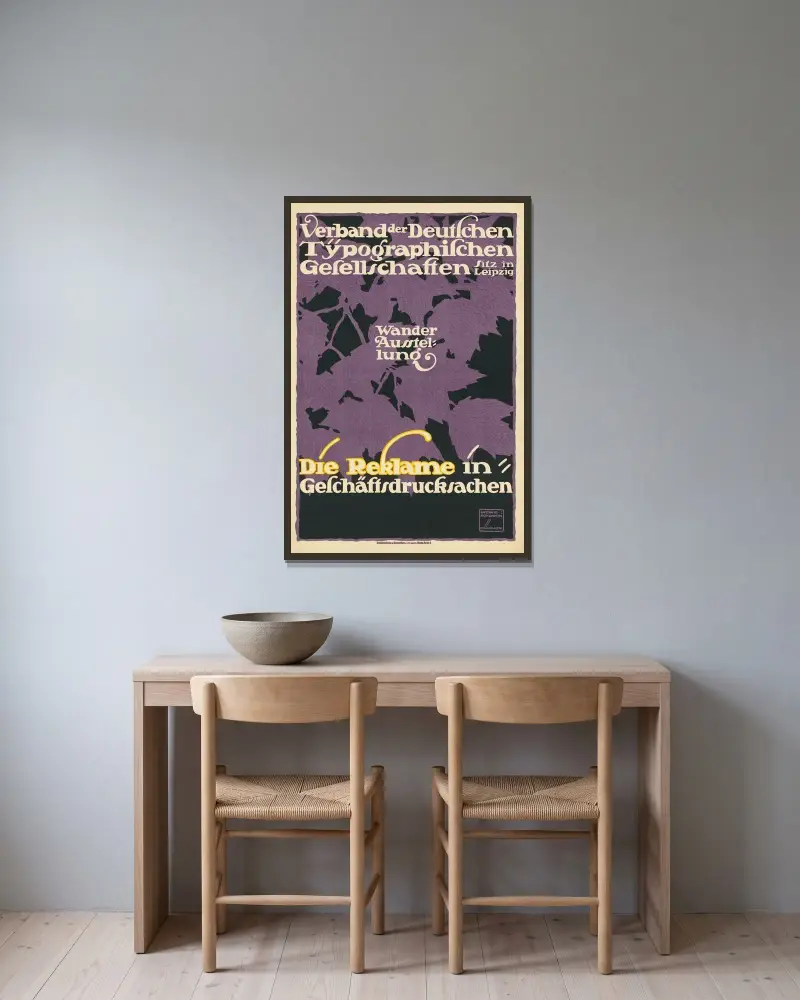 Verband der Deutschen Typographischen Gesellschaften Wanderausstellung Die Reklame in Geschäftsdrucksachen von Ludwig Hohlwein gerahmt an einer Wand