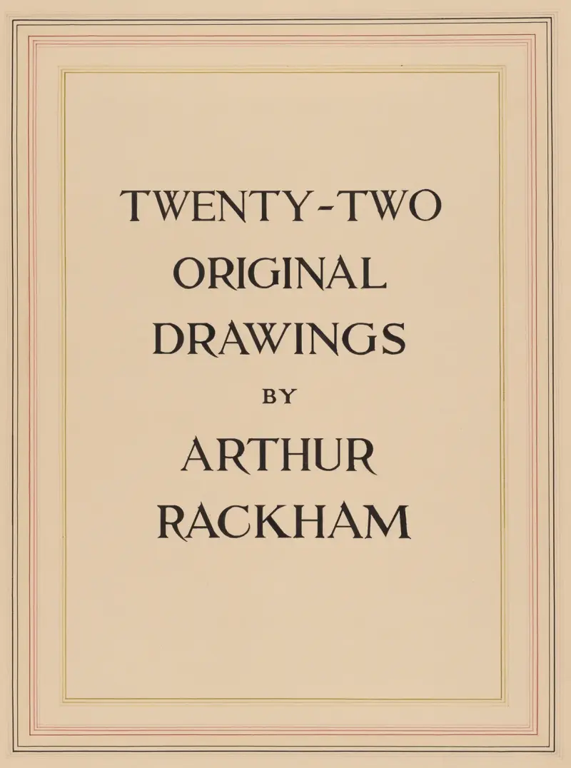 Zweiundzwanzig Originalzeichnungen von Arthur Rackham – Titelblatt von Arthur Rackham