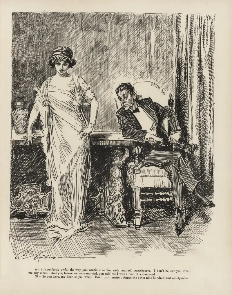 He; Det är alldeles förfärligt hur du fortsätter flirta med dina gamla kärlekar. av Charles Dana Gibson