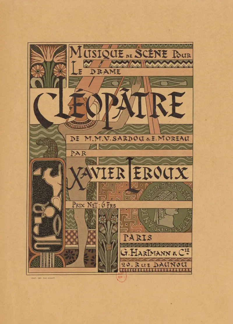 Musique de scène pour le drame Cléopâtre de M.M. V. Sardou & E. Moreau par Xavier Leroux av Eugène Grasset