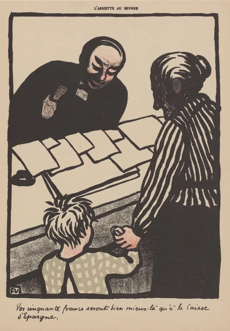 Vos cinquante francs seront bien mieux là qu’à la Caisse d’Epargne av Félix Vallotton