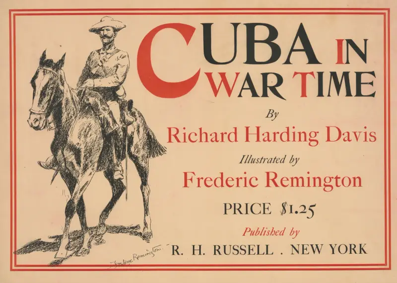 Kuba i krigstid av Richard Harding Davis; illustrerad av Frederic Remington av Frederic Remington