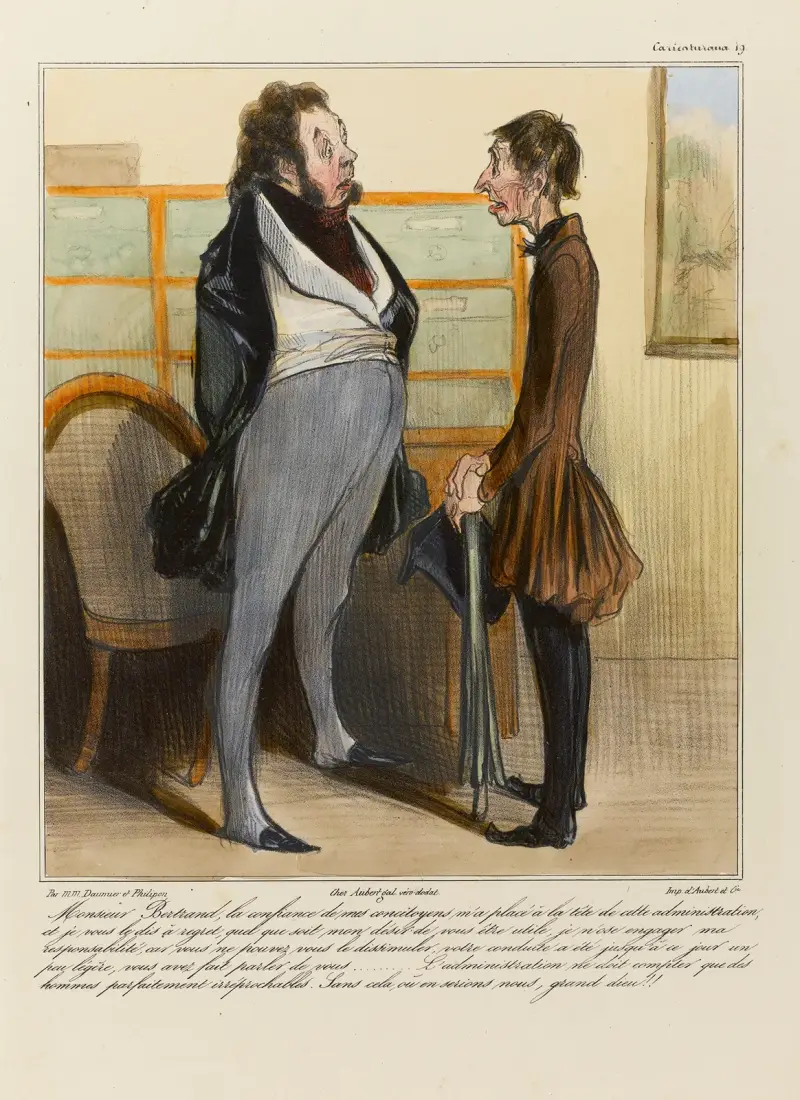 Monsieur Bertrand, la confiance de mes concitoyens m’a placé à la tête de cette administration, et je vous le dis à regr av Honoré Daumier