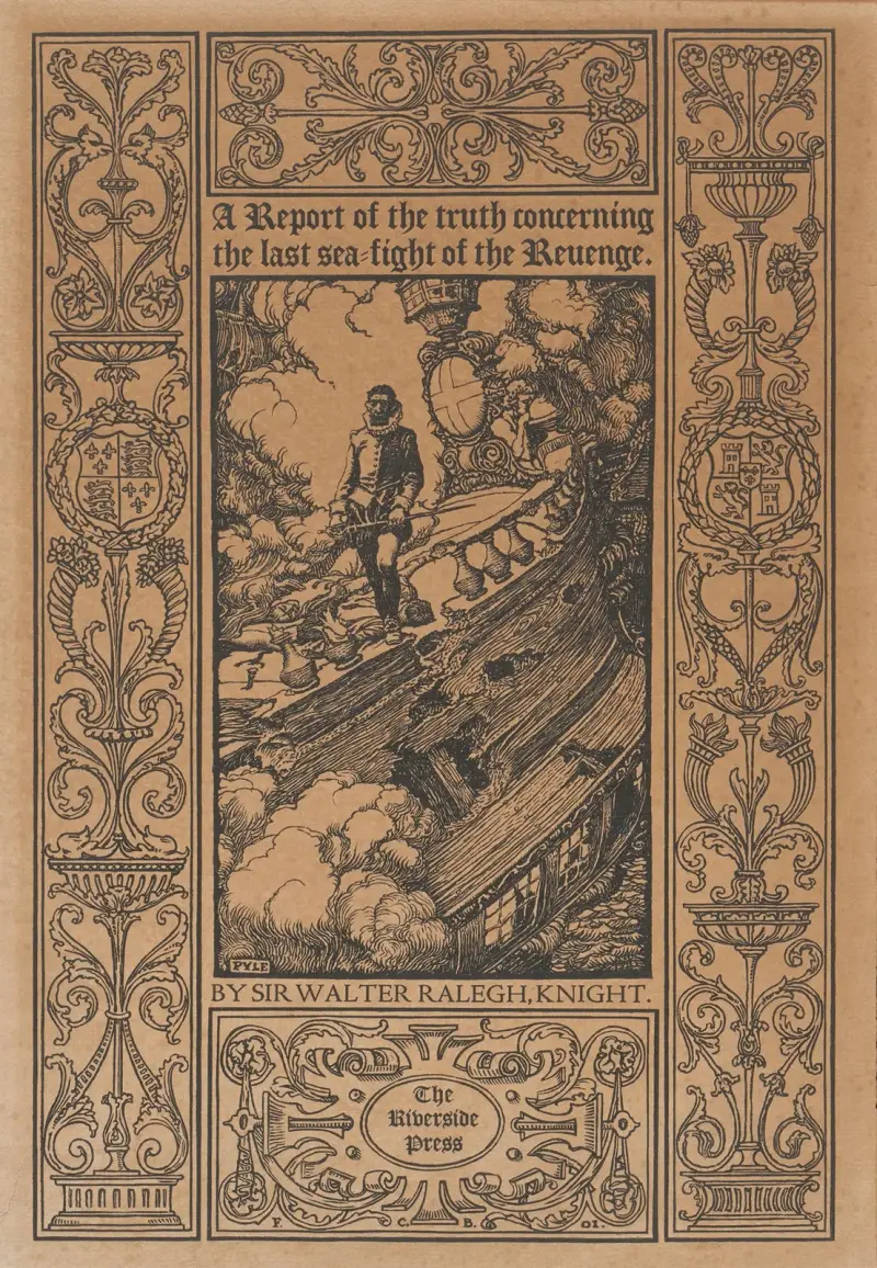 Zpráva o pravdě týkající se posledního námořního boje lodi Revenge. Od sira Waltera Ralegha, rytíře, Howard Pyle
