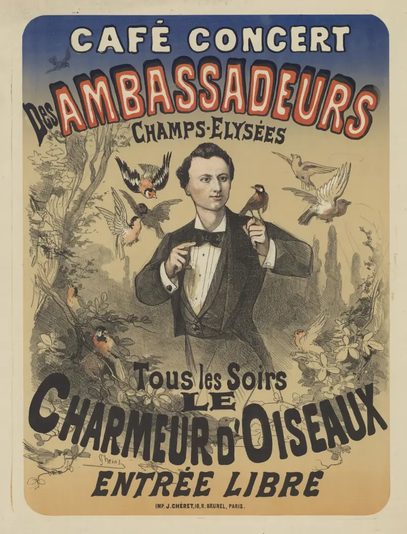Café concert des Ambassadeurs. Tous les soirs le Charmeur d’oiseaux av Jules Chéret