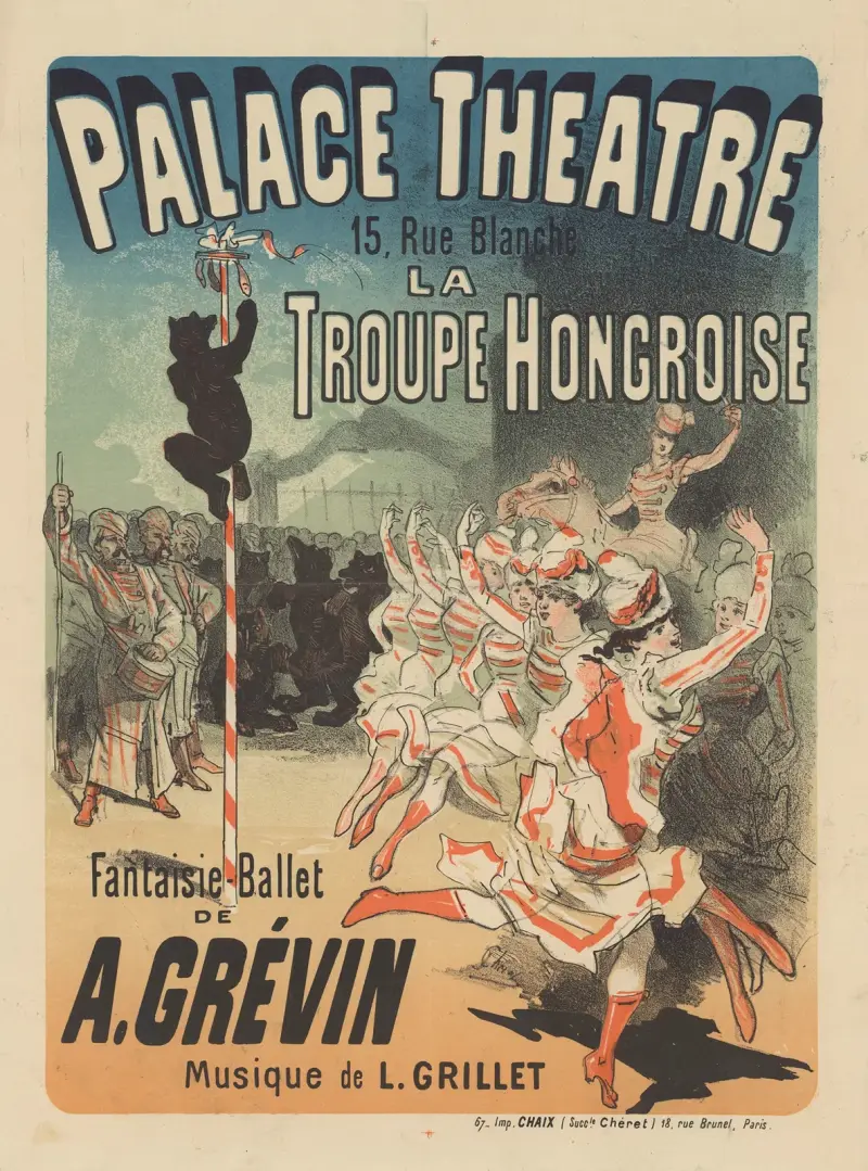 Palace Théâtre…La troupe hongroise. Fantasie-ballet de A. Grévin. Musique de L. Grillet av Jules Chéret