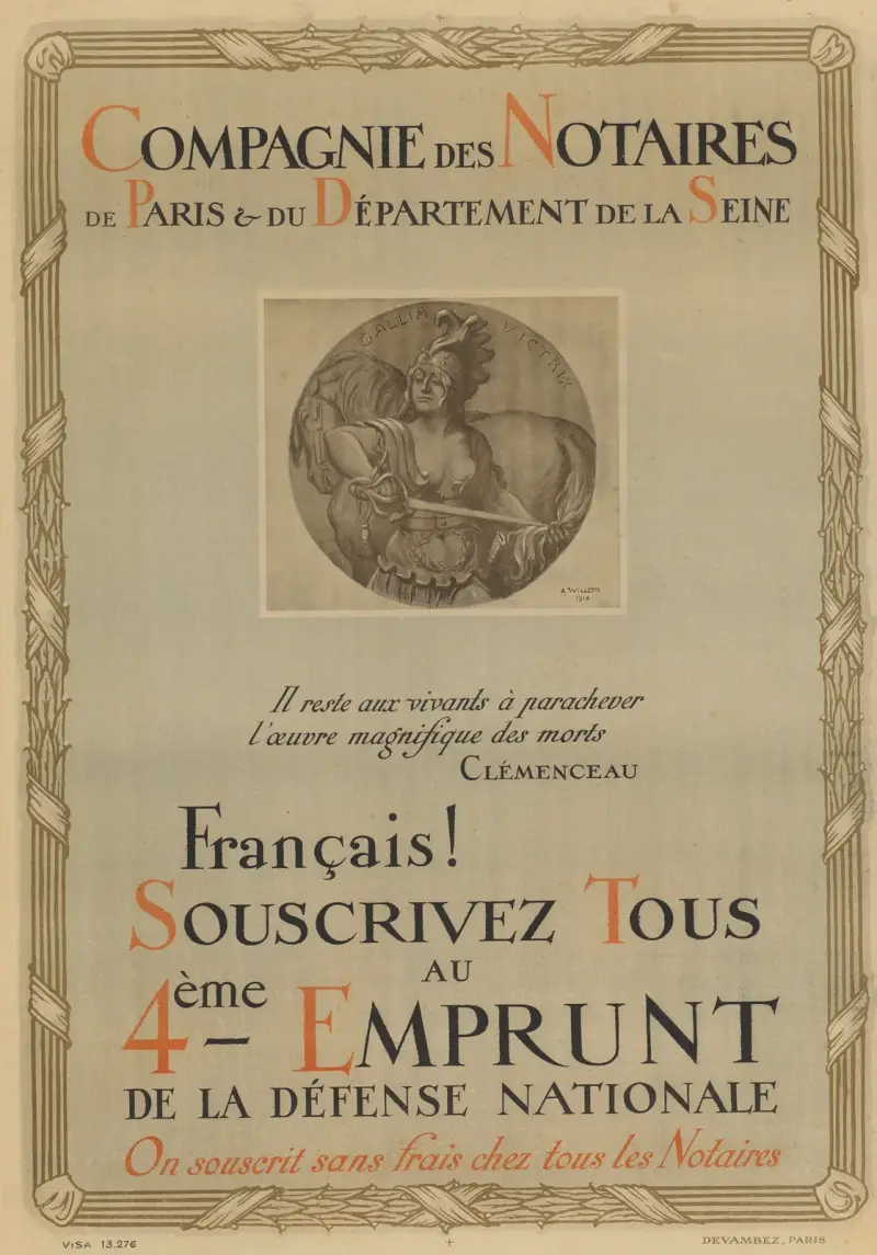 Compagnie des notaires de Paris et du département de la Seine. Français ! Souscrivez tous au 4ème Emprunt de la Défense nationale av Adolphe Léon Willette