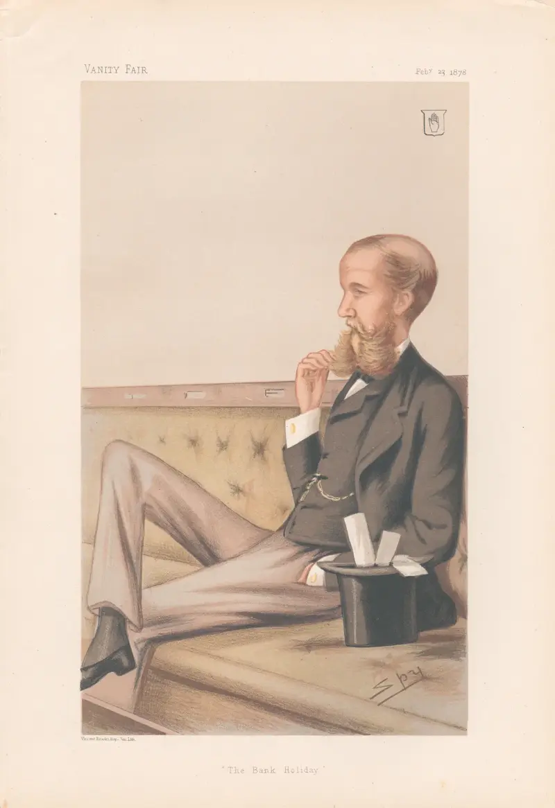 Bankers and Financiers. ‘The Bank Holiday’. Sir John Lubbock. 23 February 1878 av Leslie Matthew Ward