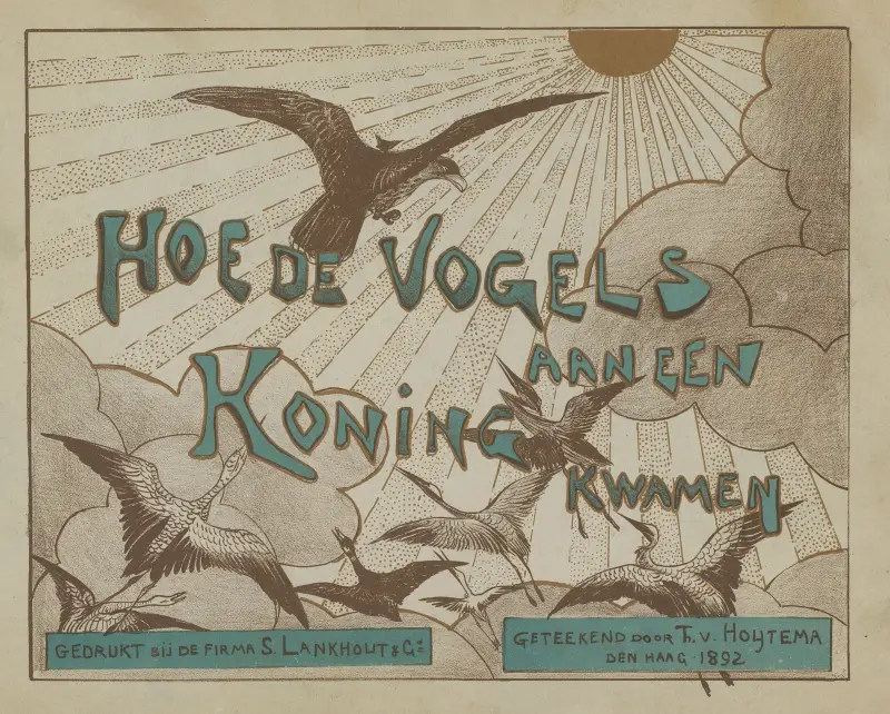 Omslag voor de serie ‘Hoe de vogels aan een koning kwamen’ av Theo van Hoytema
