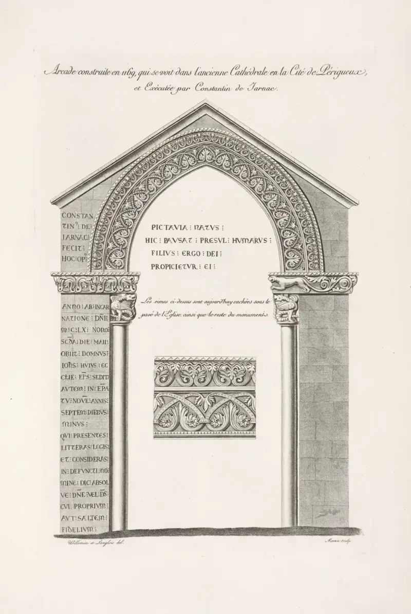 Arcade construite en 1169, qui se voit dans l’ancienne cathédrale en la cité de Périgueux, et exécuté par Constantin de Jarnac. av Nicolas Xavier Willemin