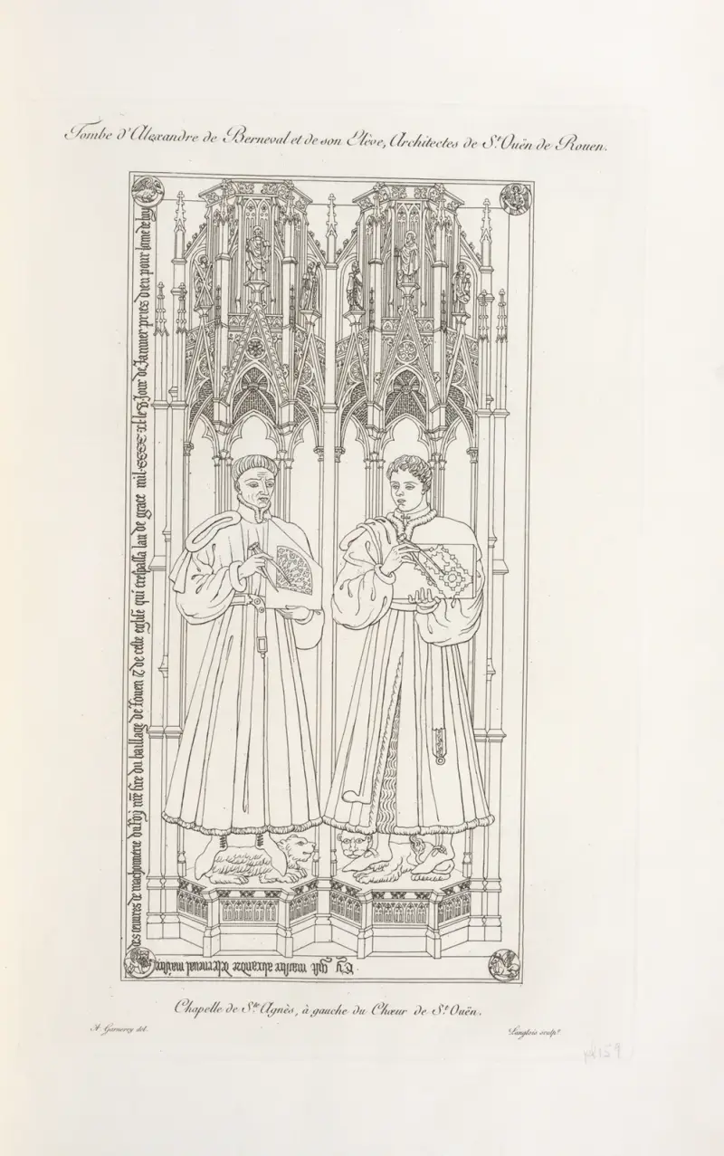 Tombe d’Alexandre de Berneval et de son élève, architectes de St. Ouën de Rouen. Chapelle de Ste. Agnès, à gauche du chœur de St. Ouën. av Nicolas Xavier Willemin